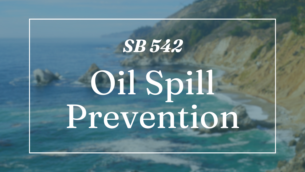 SB 542: Oil Spill Prevention