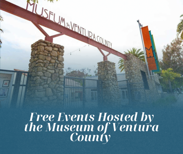 Free Events Hosted by the Museum of Ventura County
