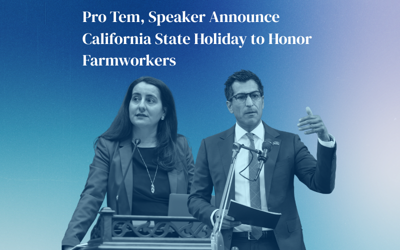 Graphic of pro Tem and Assembly Speaker on Farmworker Day