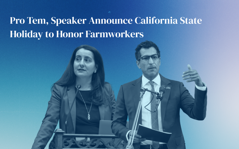 Graphic of pro Tem and Assembly Speaker on Farmworker Day